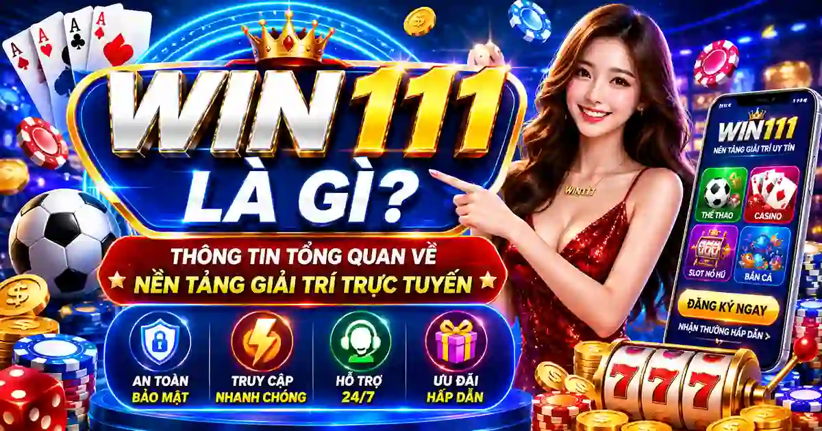 WIN111 Là Gì